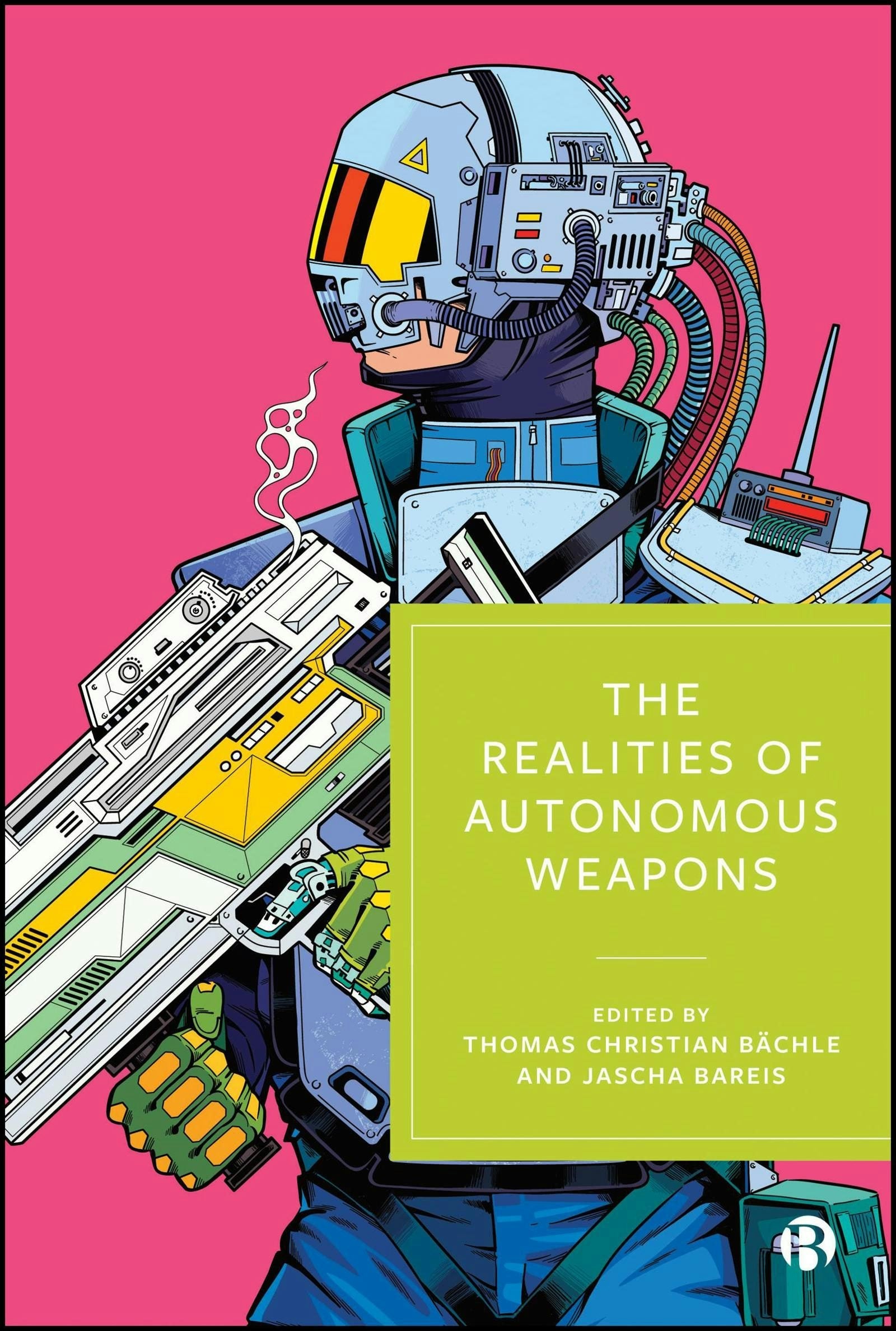 Book cover image for The Realities of Autonomous Weapons ISBN: 9781529251098