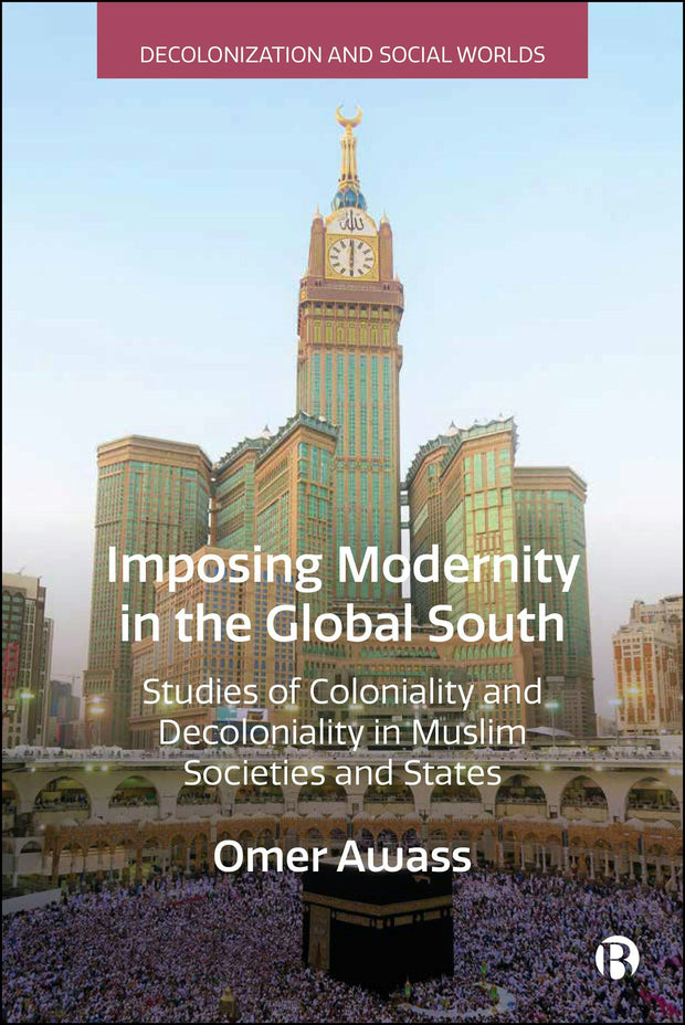 Cover image for Imposing Modernity in the Global South, isbn: 9781529253344