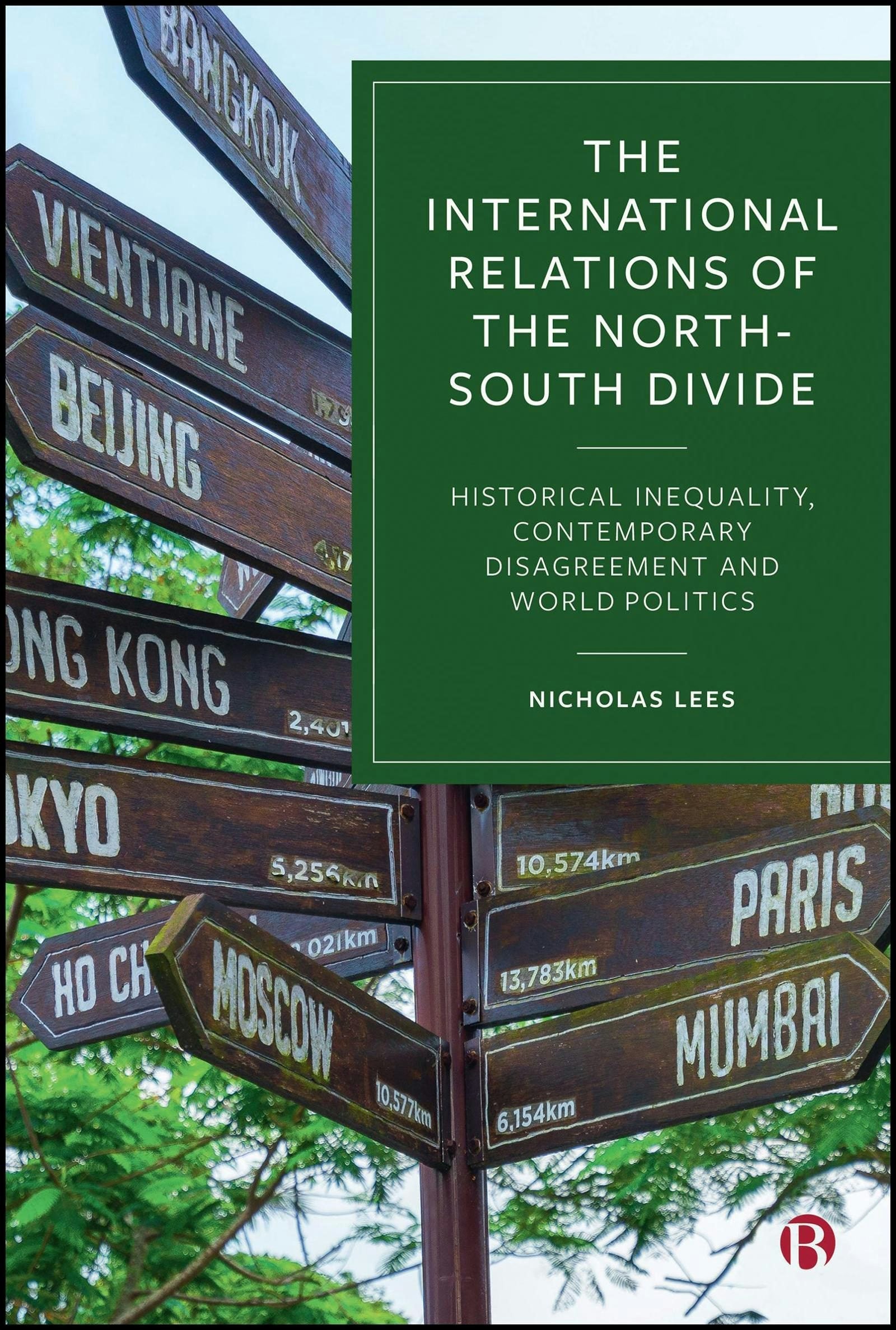 Book cover image for The International Relations of the North–South Divide ISBN: 9781529253689