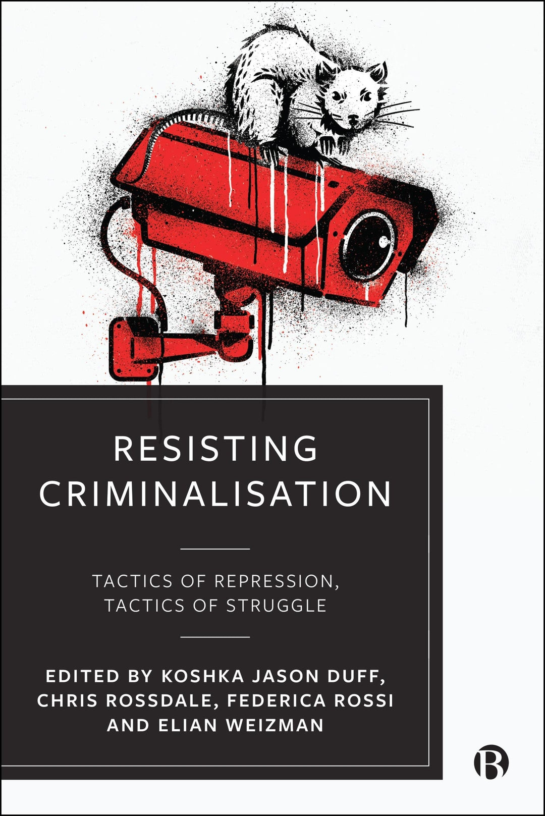 Cover image for Resisting Criminalisation ISBN 9781529253900