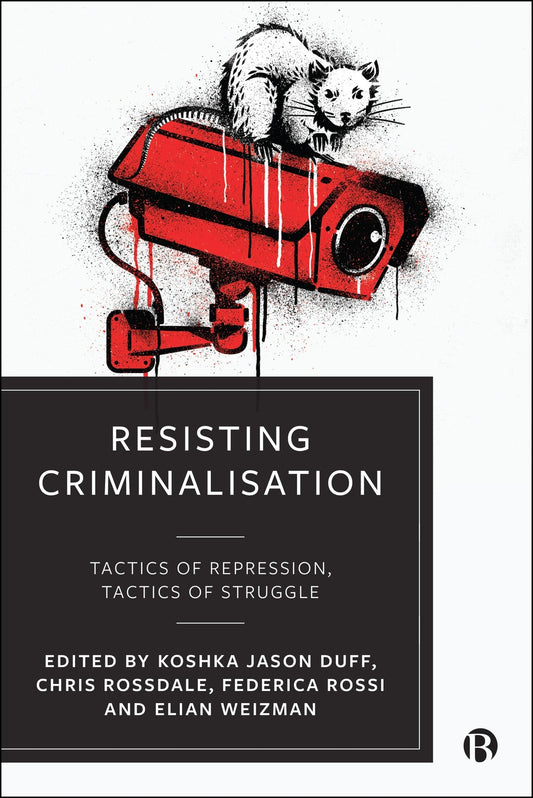 Resisting Criminalisation