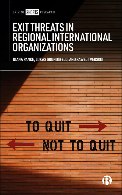 Cover image for Exit Threats in Regional International Organizations, isbn: 9781529255775