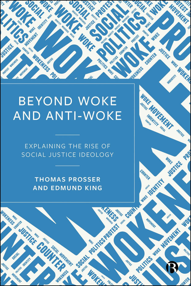 Cover image for Beyond Woke and Anti-Woke, isbn: 9781529256482