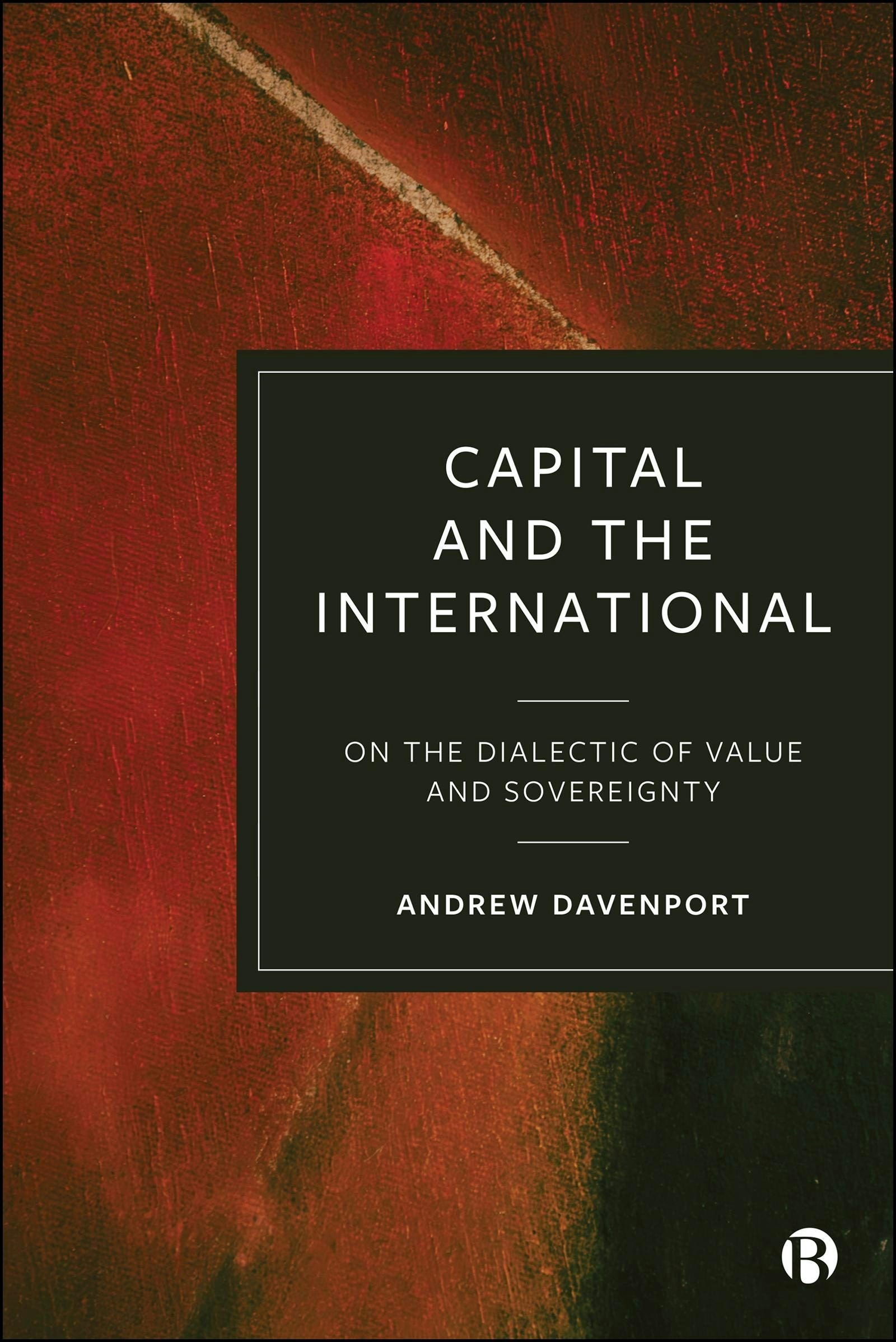Book cover image for Capital and the International ISBN: 9781529259667