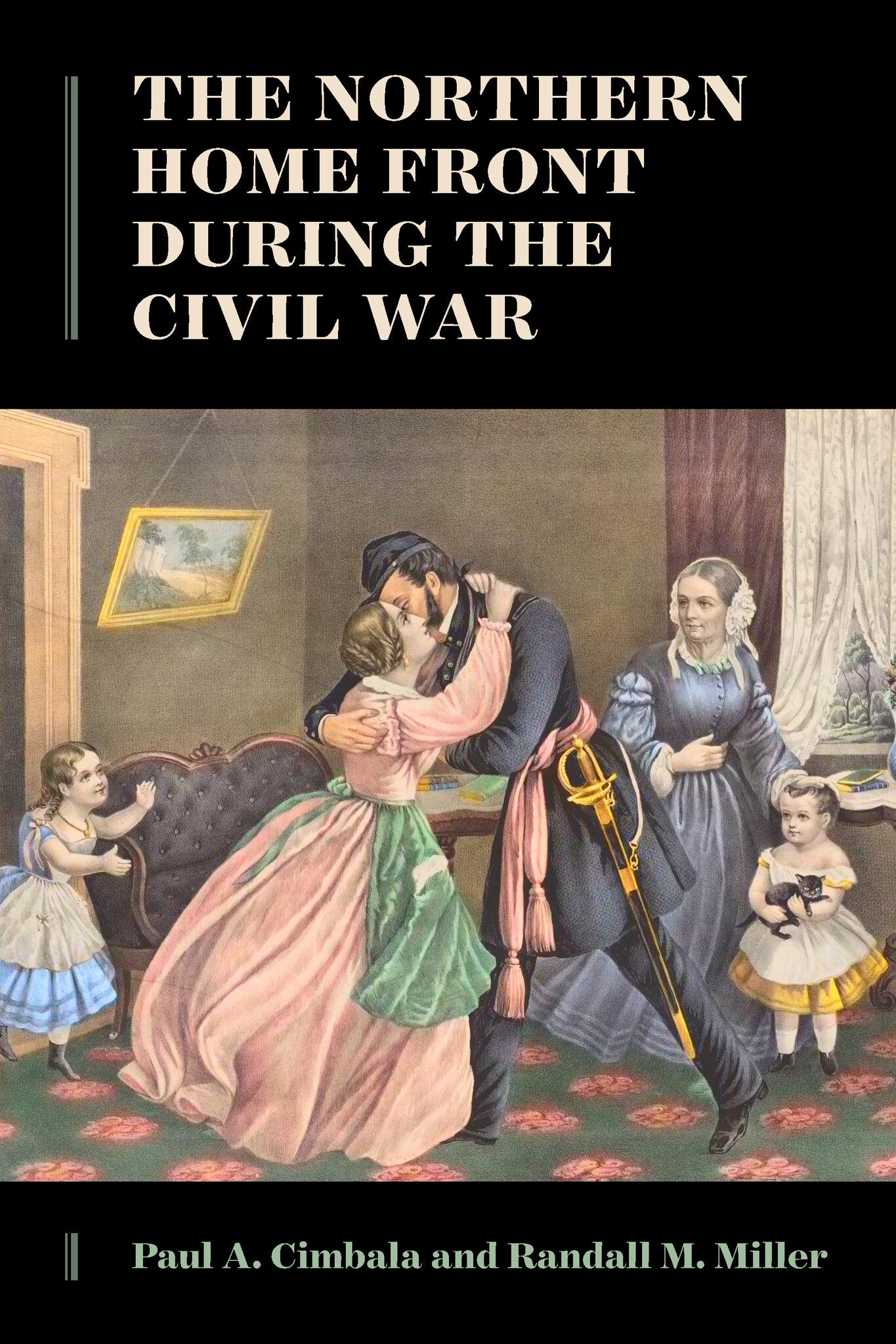 Cover image for The Northern Home Front during the Civil War ISBN 9781531501938