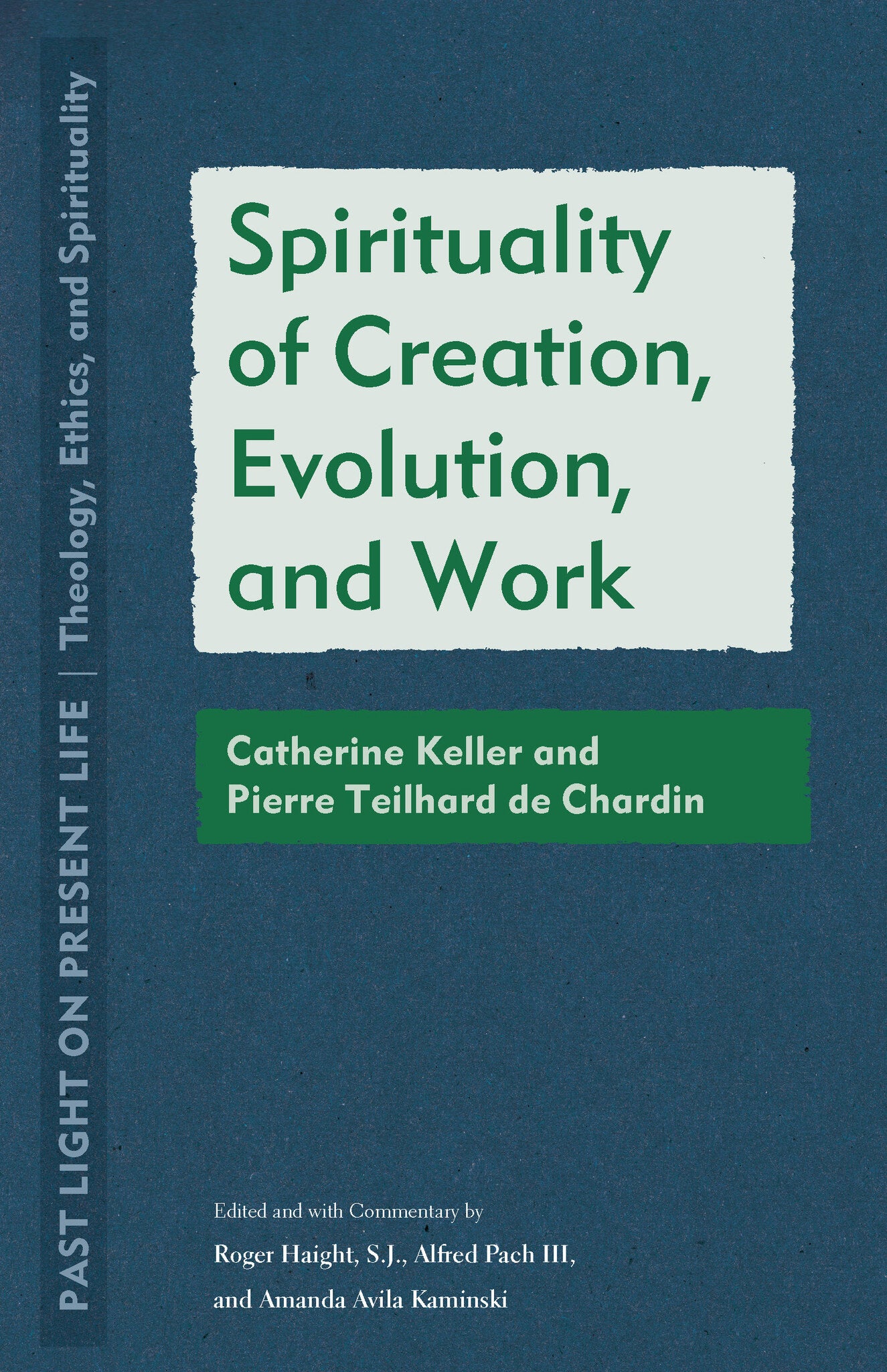 Cover image for Spirituality of Creation, Evolution, and Work ISBN 9781531503833