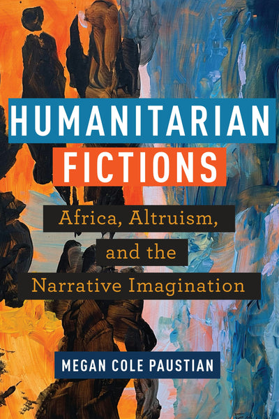 Cover image for Humanitarian Fictions, isbn: 9781531505479