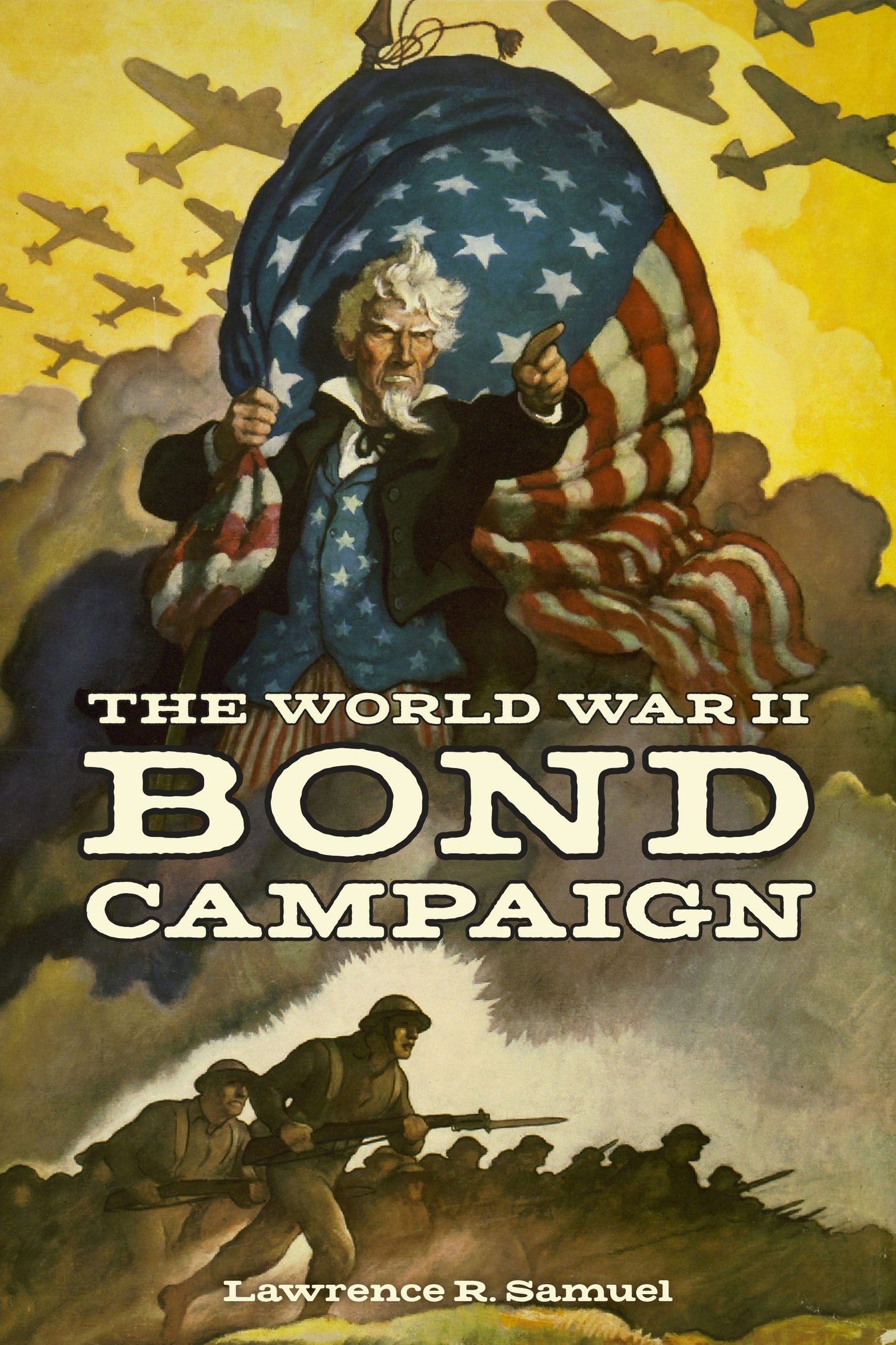 Book cover image for The World War II Bond Campaign ISBN: 9781531509255