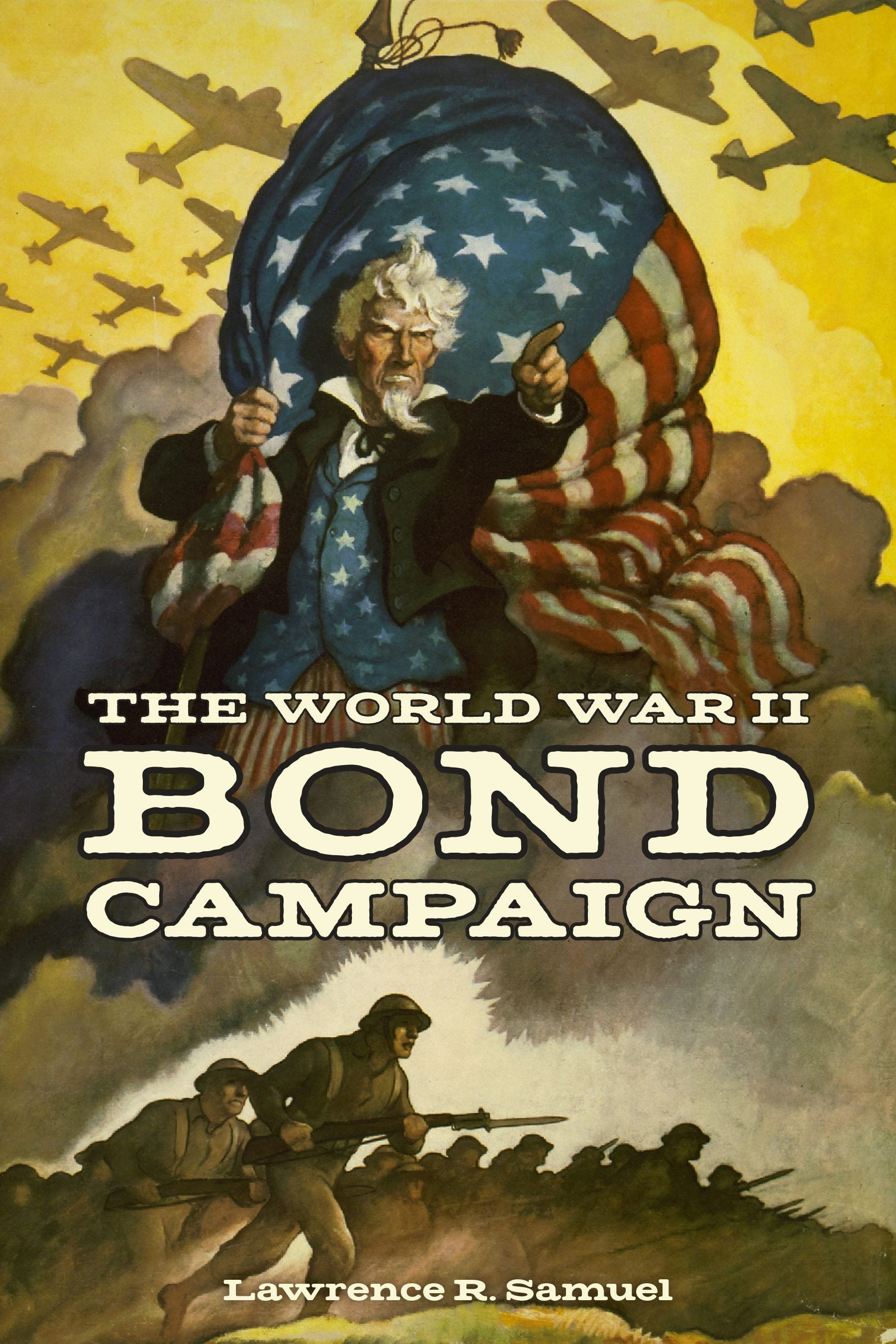 Book cover image for The World War II Bond Campaign ISBN: 9781531509255