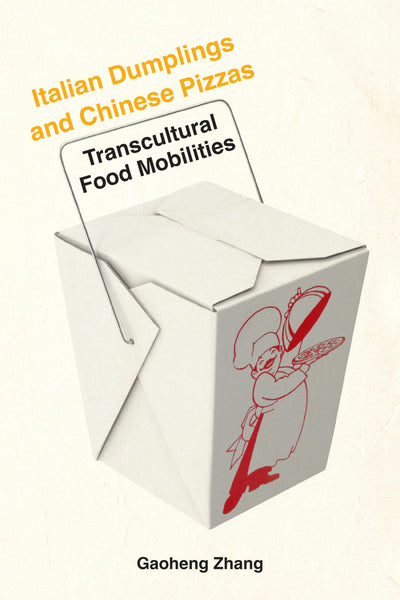 Cover image for Italian Dumplings and Chinese Pizzas, isbn: 9781531512163