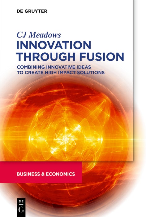 Cover image for Innovation through Fusion, isbn: 9781547417766