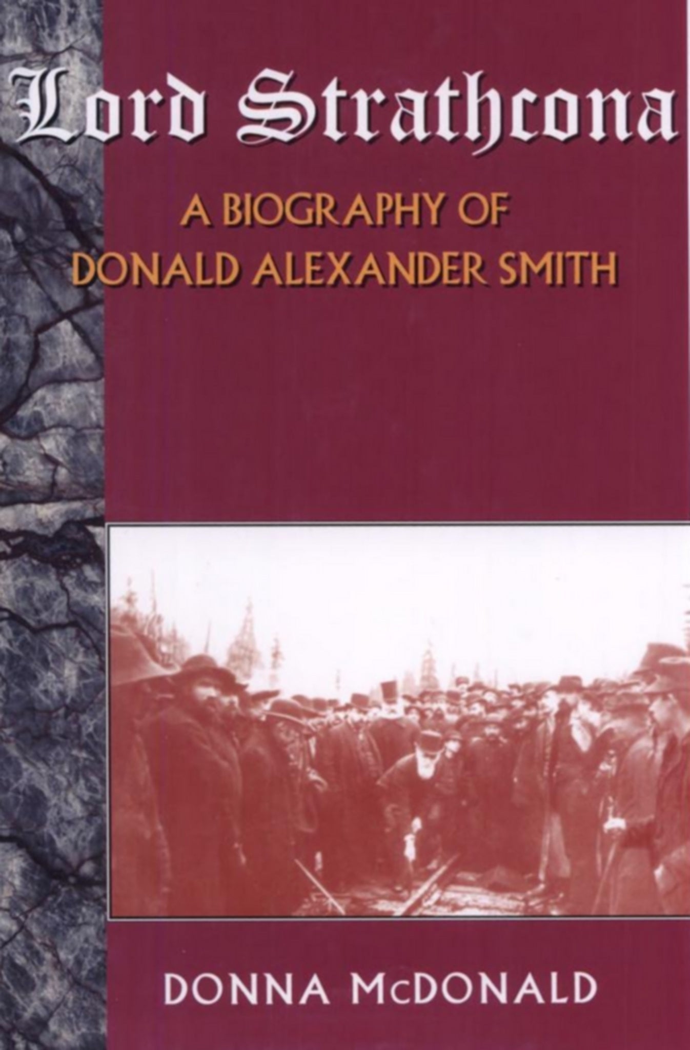 Cover image for Lord Strathcona: A Biography Of Donald Alexander Smith ISBN 9781550022667