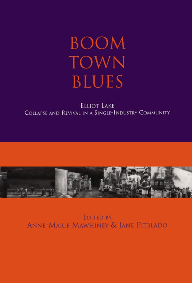 Cover image for Boom Town Blues: Elliot Lake, isbn: 9781550022919
