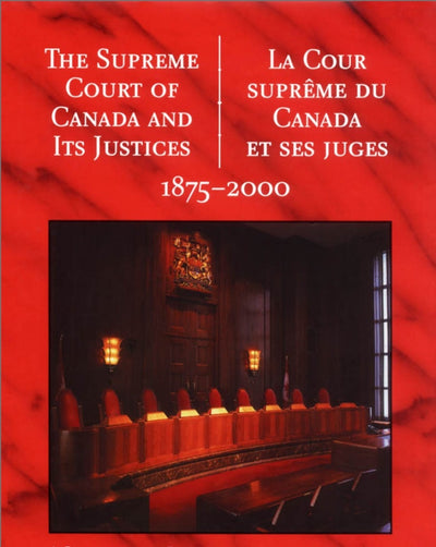 Cover image for The Supreme Court of Canada and its Justices 1875-2000, isbn: 9781550023411