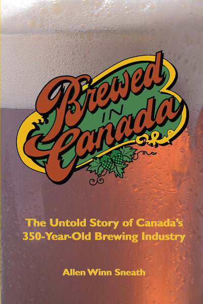 Cover image for Brewed in Canada, isbn: 9781550023732
