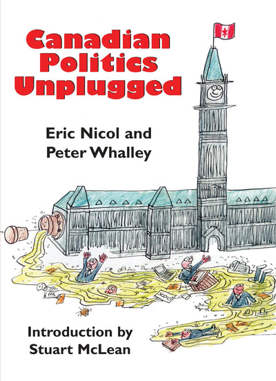 Cover image for Canadian Politics Unplugged, isbn: 9781550024661
