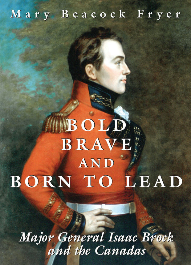 Cover image for Bold, Brave, and Born to Lead, isbn: 9781550025019