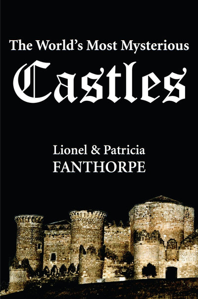Cover image for The World's Most Mysterious Castles, isbn: 9781550025774