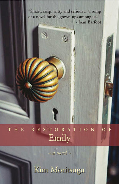 Cover image for The Restoration of Emily, isbn: 9781550026061