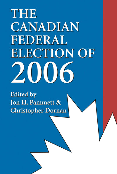 Cover image for The Canadian Federal Election of 2006, isbn: 9781550026504