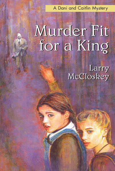 Cover image for Murder Fit for a King, isbn: 9781550026696