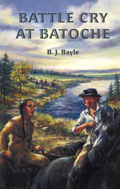 Cover image for Battle Cry at Batoche, isbn: 9781550027174