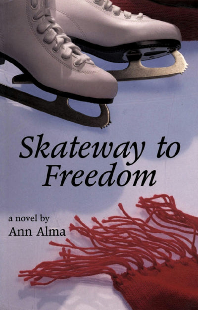 Cover image for Skateway to Freedom, isbn: 9781550027198