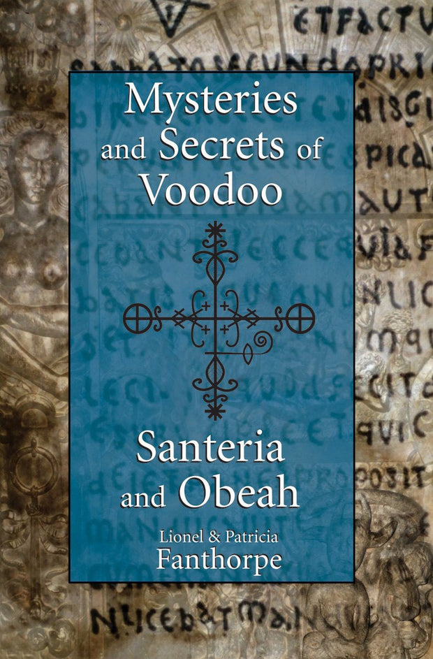 Cover image for Mysteries and Secrets of Voodoo, Santeria, and Obeah, isbn: 9781550027846