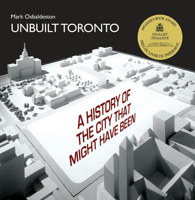 Cover image for Unbuilt Toronto, isbn: 9781550028355