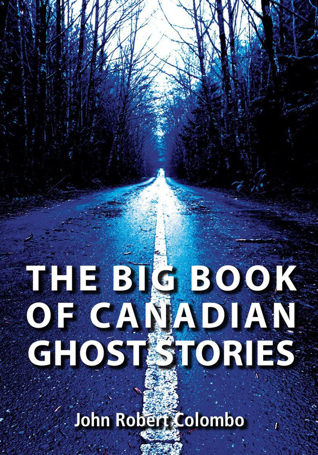 Cover image for The Big Book of Canadian Ghost Stories, isbn: 9781550028447