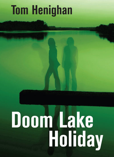 Cover image for Doom Lake Holiday, isbn: 9781550028478