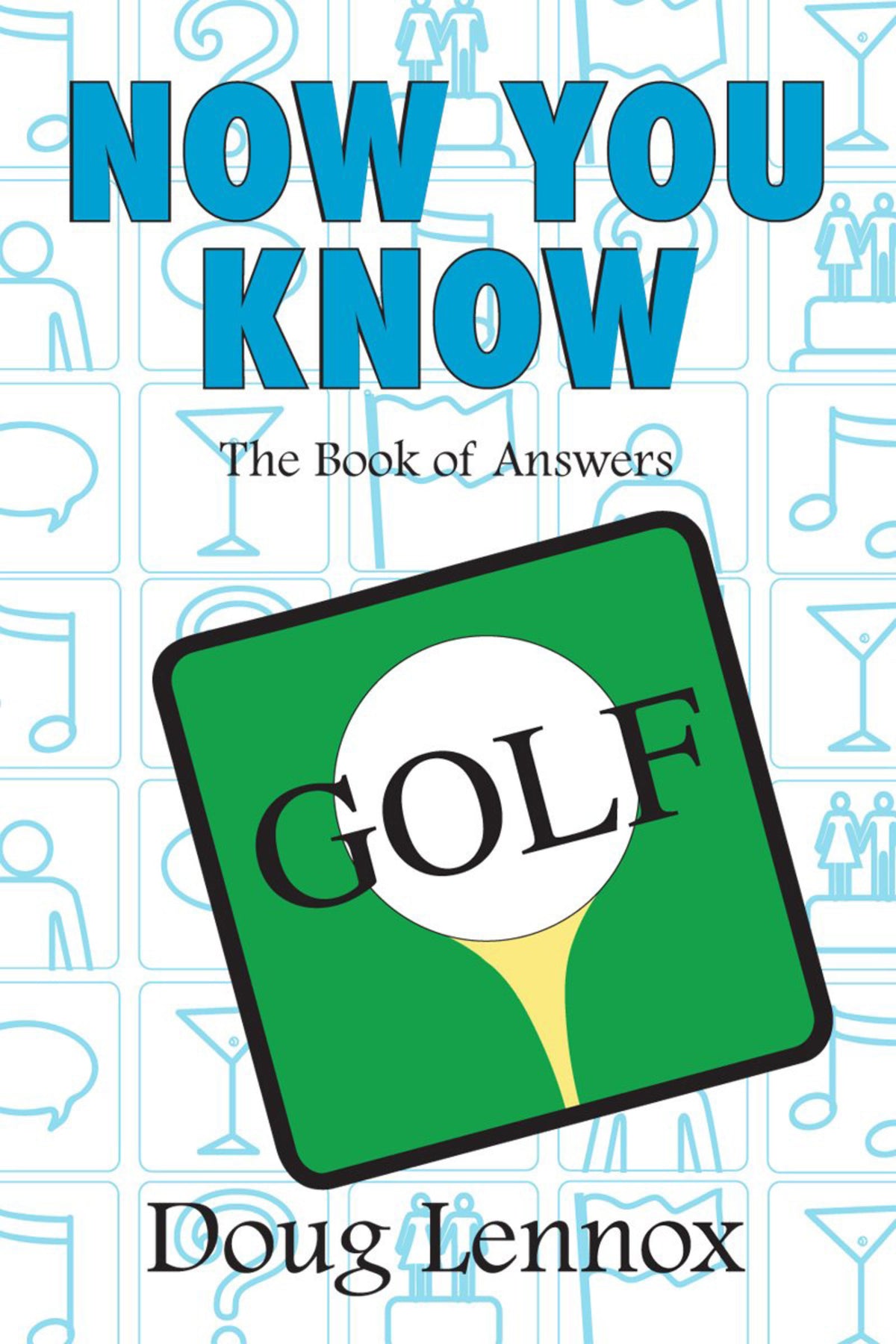 Cover image for Now You Know Golf ISBN 9781550028706