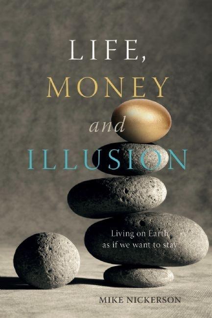 Book cover image for Life, Money and Illusion ISBN: 9781550924411