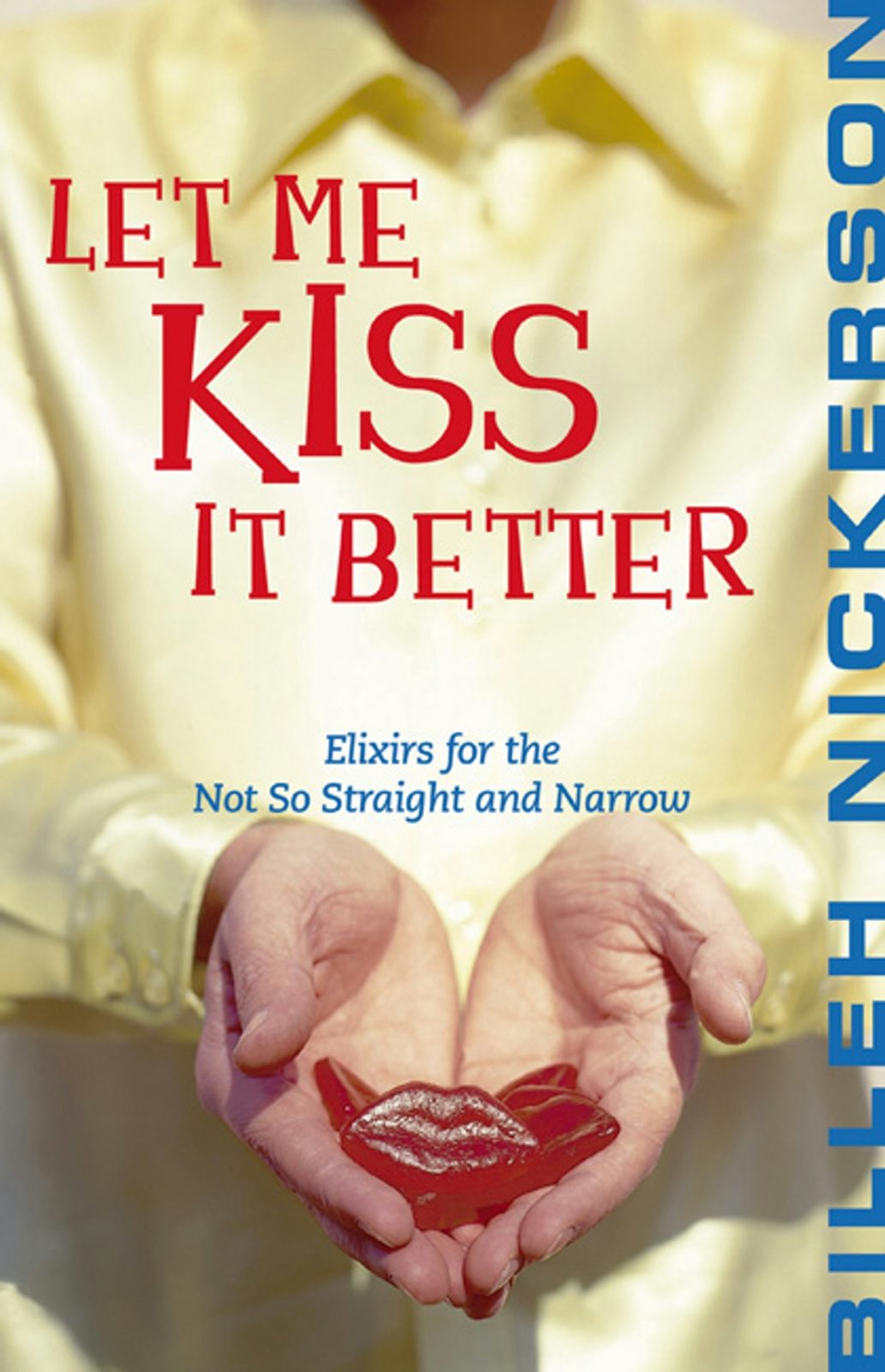 Book cover image for Let Me Kiss It Better ISBN: 9781551521251