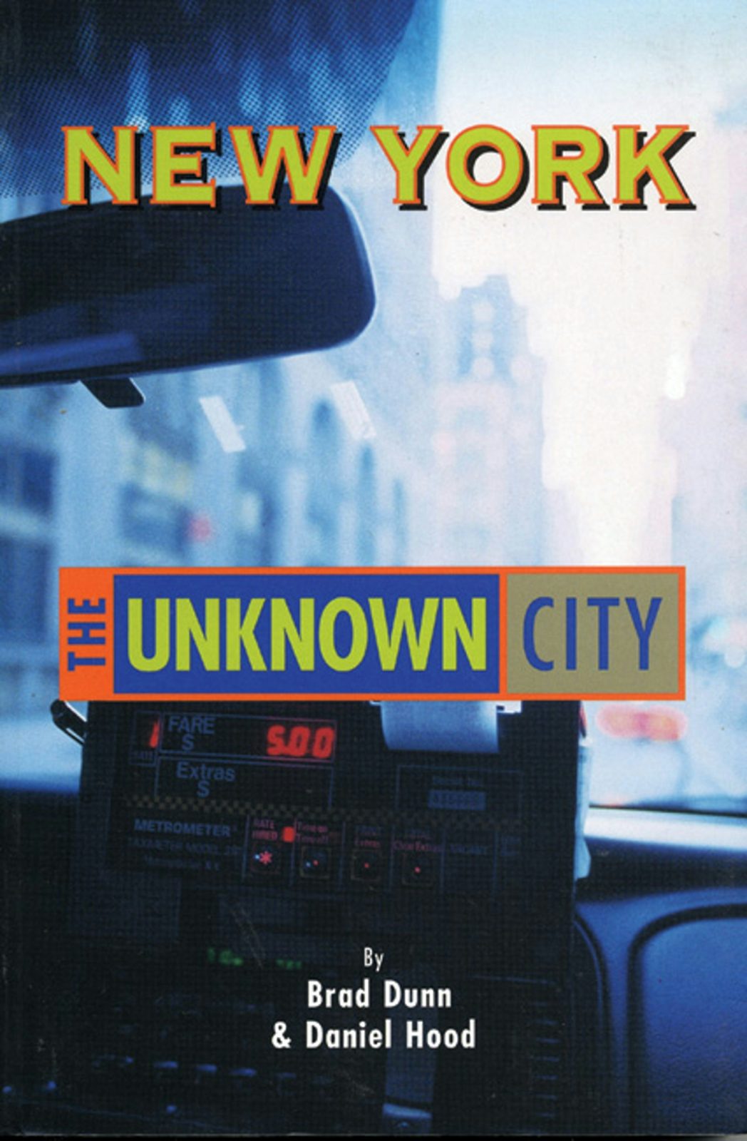 Book cover image for New York: The Unknown City ISBN: 9781551521619