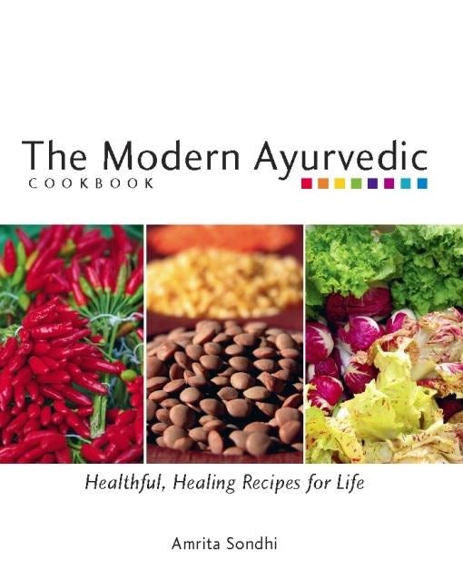 Book cover image for The Modern Ayurvedic Cookbook ISBN: 9781551522043