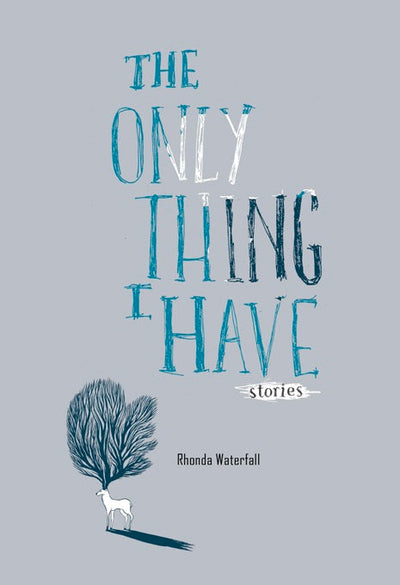 Cover image for The Only Thing I Have, isbn: 9781551522937