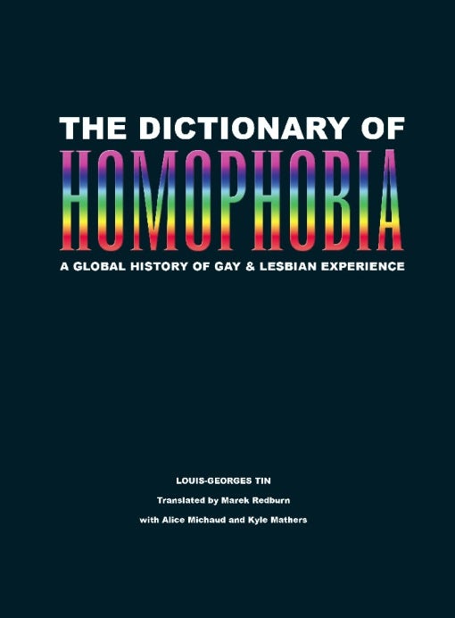 Book cover image for The Dictionary of Homophobia ISBN: 9781551523149