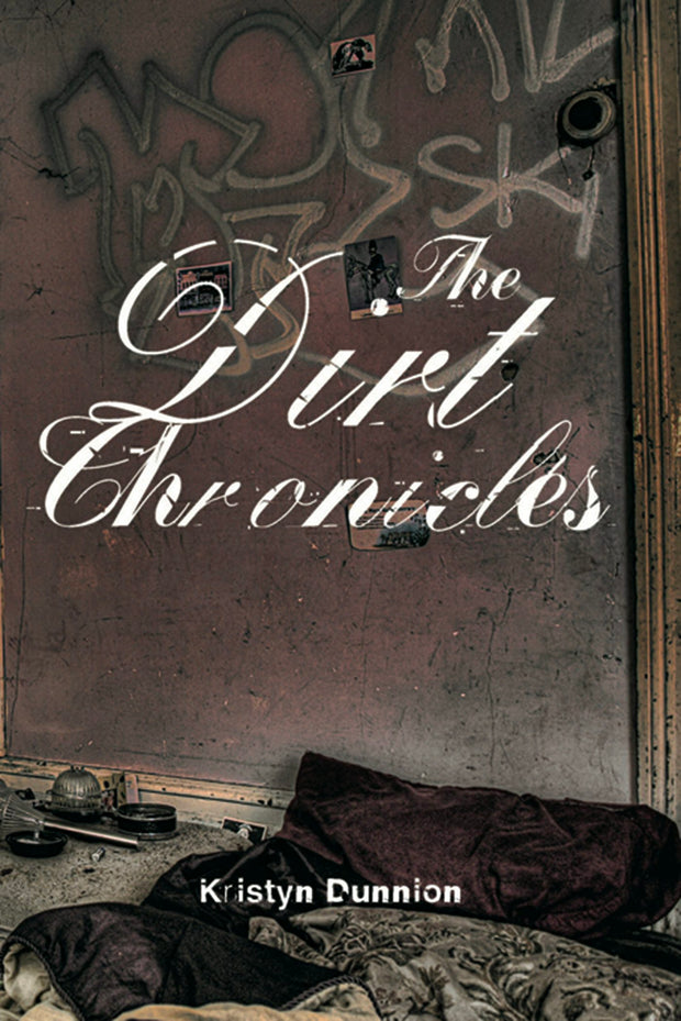 Cover image for The Dirt Chronicles, isbn: 9781551524313
