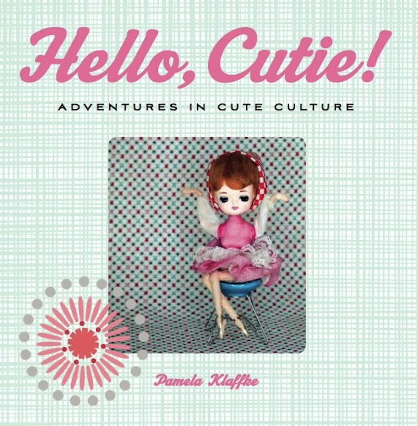 Book cover image for Hello, Cutie! ISBN: 9781551524733