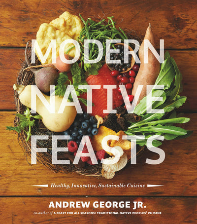 Cover image for Modern Native Feasts, isbn: 9781551525075