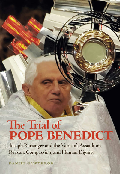 Cover image for The Trial of Pope Benedict, isbn: 9781551525280