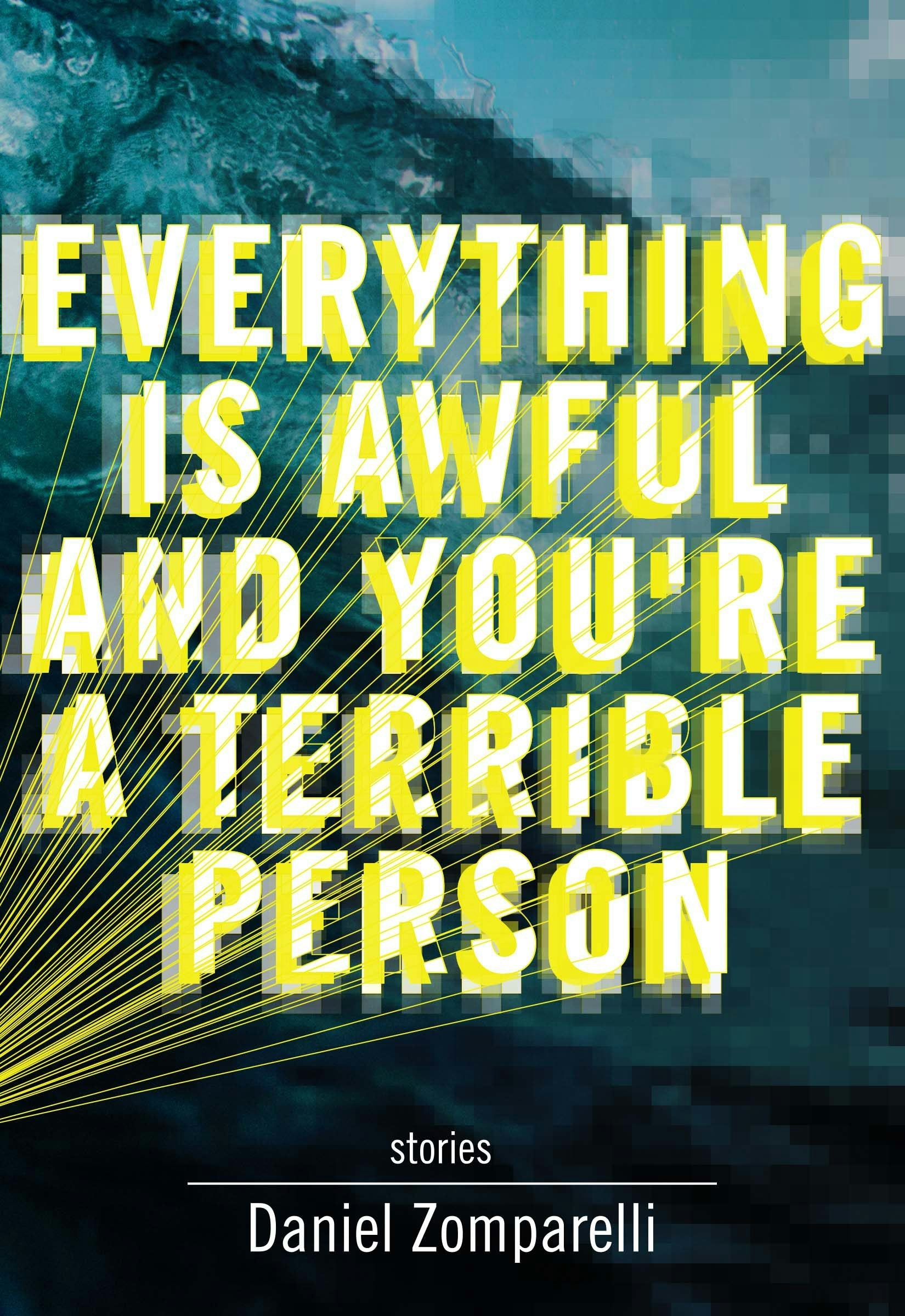 Book cover image for Everything Is Awful and You're a Terrible Person ISBN: 9781551526751