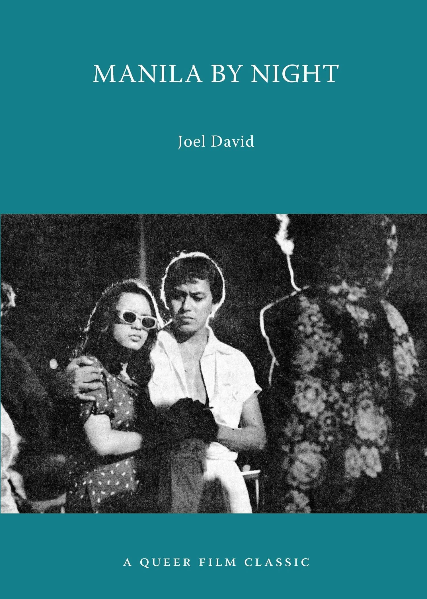Book cover image for Manila by Night: A Queer Film Classic ISBN: 9781551527079