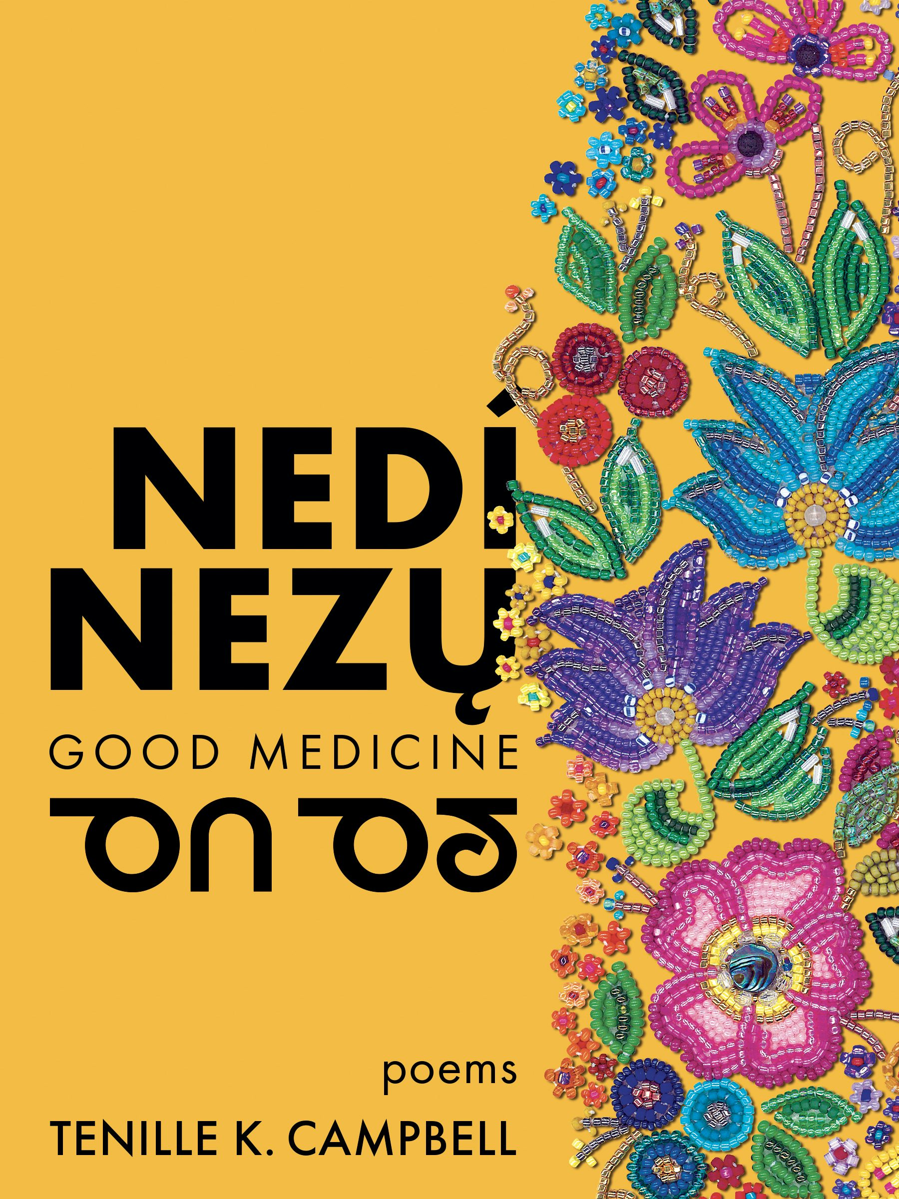Book cover image for nedí nezų (Good Medicine) ISBN: 9781551528465