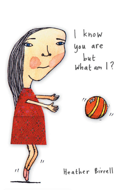 Cover image for I Know You Are But What Am I?, isbn: 9781552451397