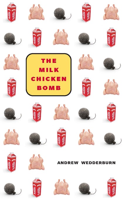 Book cover image for The Milk Chicken Bomb ISBN: 9781552451809