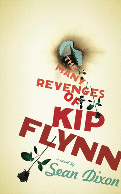 Cover image for The Many Revenges of Kip Flynn, isbn: 9781552452424