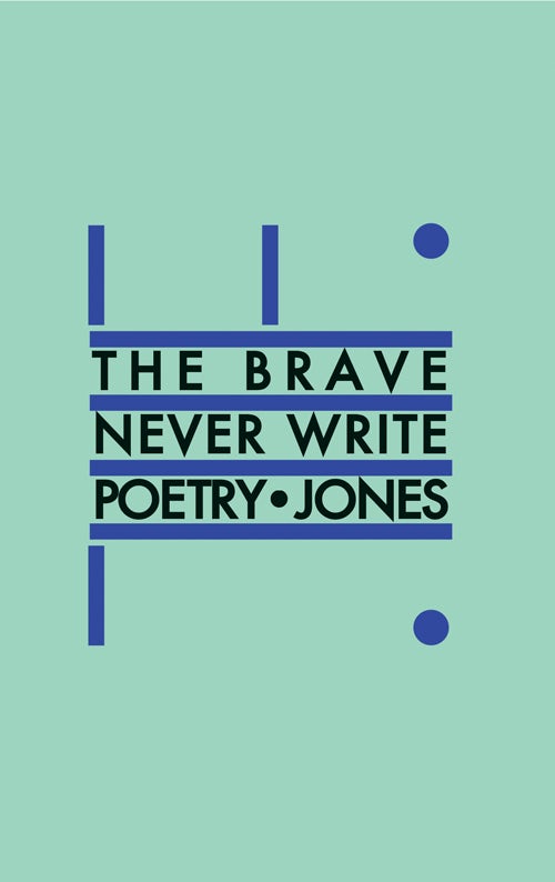Cover image for The Brave Never Write Poetry, isbn: 9781552452455