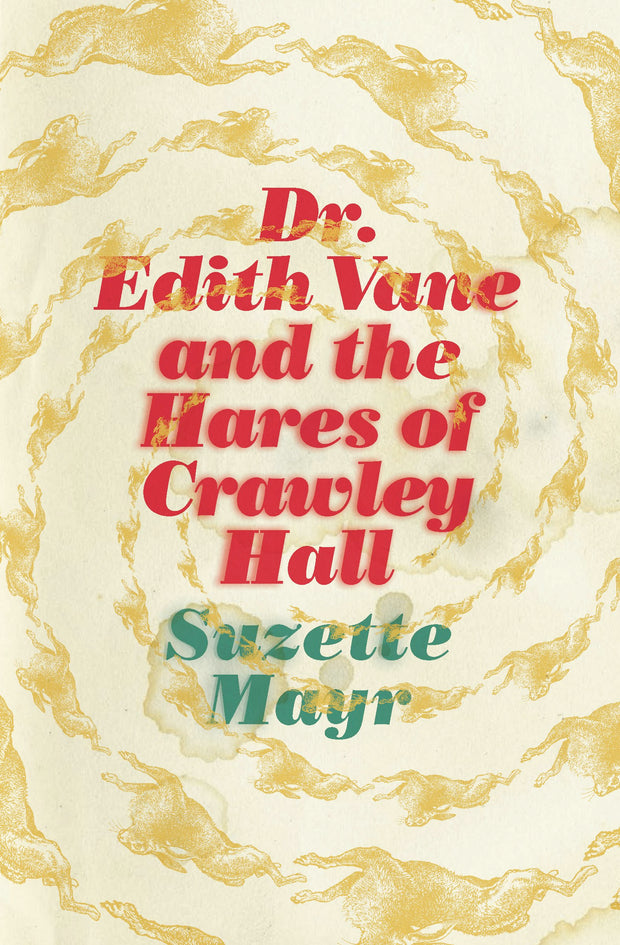 Cover image for Dr. Edith Vane and the Hares of Crawley Hall, isbn: 9781552453490
